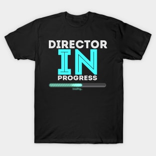 Director In Progress Cool Typography Job Design T-Shirt